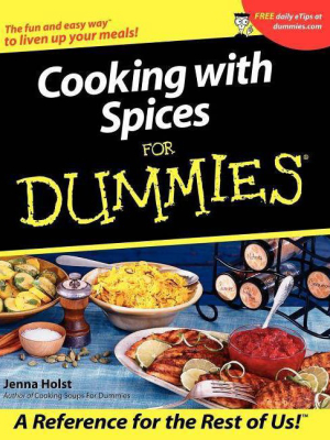 Cooking With Spices For Dummies - (for Dummies) By Jenna Holst (paperback)