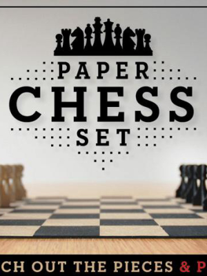 Paper Chess Set: Punch Out The Pieces & Play