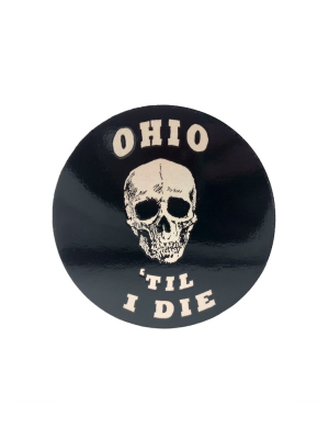Ohio 'til I Die Sticker