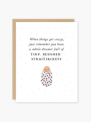 Baby Straitjackets Card