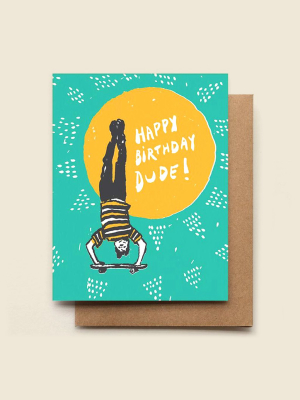 Birthday Card - Happy Birthday Dude!