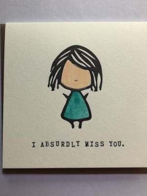 I Absurdly Miss You Card - K8