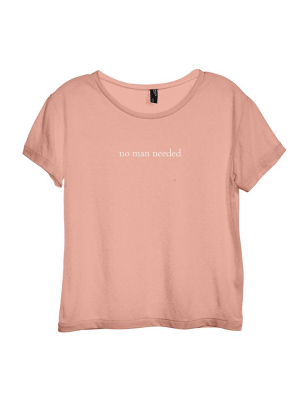 No Man Needed [distressed Women's 'baby Tee']