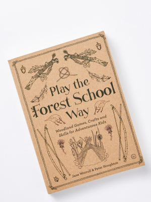 Play The Forest School Way