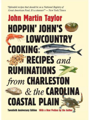 Hoppin' John's Lowcountry Cooking - 2nd Edition By John Martin Taylor (paperback)