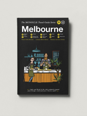 The Monocle Travel Guide: Melbourne