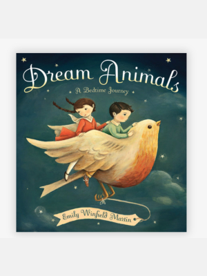 Dream Animals A Bedtime Journey By Emily Winfield Martin