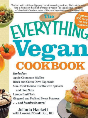 The Everything Vegan Cookbook - (everything (cooking)) By Jolinda Hackett & Lorena Novak Bull (paperback)