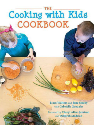 The Cooking With Kids Cookbook - By Lynn Walters & Jane Stacey (hardcover)