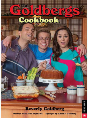 The Goldbergs Cookbook - By Beverly Goldberg & Jenn Fujikawa (hardcover)