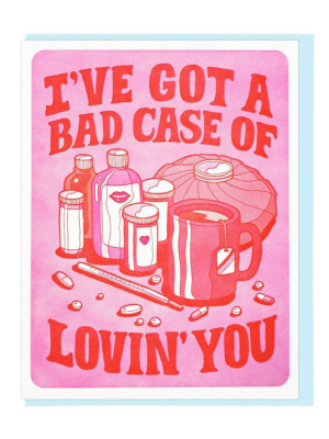 Bad Case Of Lovin' You Card