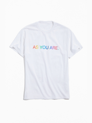 As You Are Tee