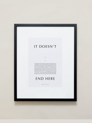It Doesn't End Here Iconic Framed Print