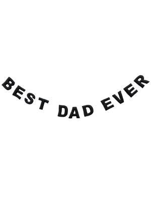 Best Dad Ever Felt Garland - Black