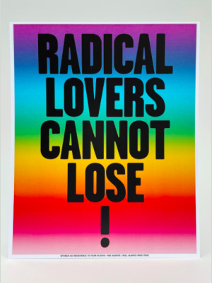 Radical Lovers Cannot Lose! Art Print