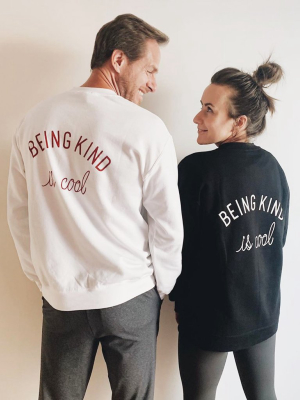 Men's Being Kind Is Cool Sweatshirt