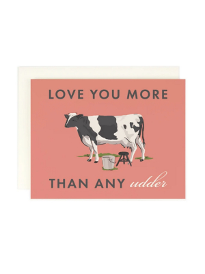 More Than Any Udder Card - Ah1