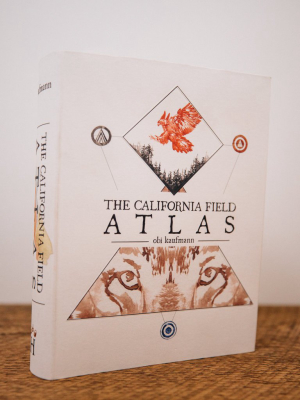 The California Field Atlas || Obi Kaufmann