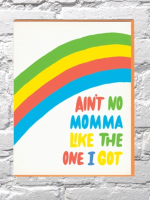 Ain't No Momma Card - Bp7