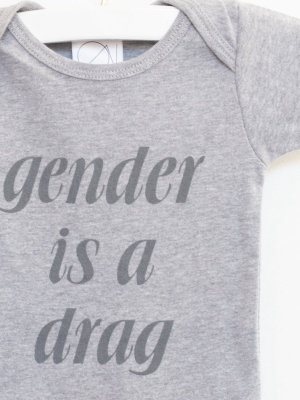 Gender Is A Drag Baby Onesie