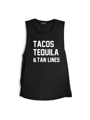 Tacos Tequila & Tan Lines [muscle Tank]