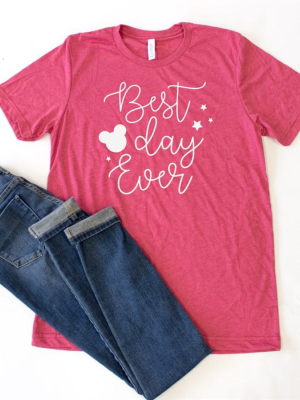 Best Day Ever Crew Neck Tee