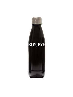 Boy, Bye  [water Bottle]