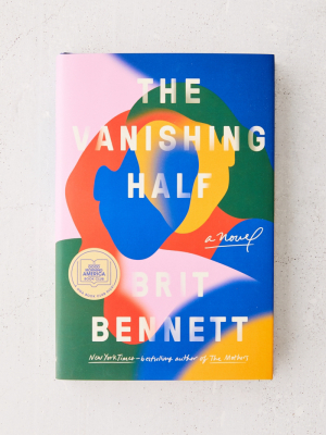 The Vanishing Half: A Novel By Brit Bennett