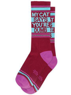 My Cat Says You're Dumb Socks | Unisex