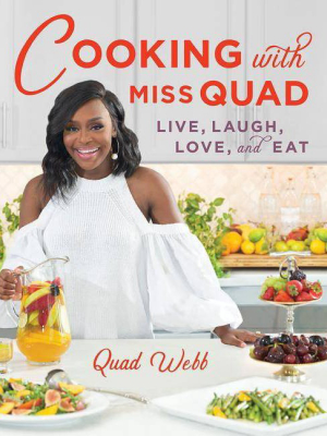 Cooking With Miss Quad - By Quad Webb (hardcover)