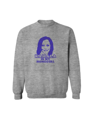 Kamala Is My Homegirl [unisex Crewneck Sweatshirt]