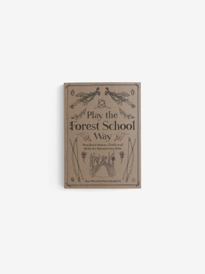 Play The Forest School Way