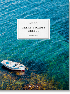 Great Escapes Greece The Hotel Book