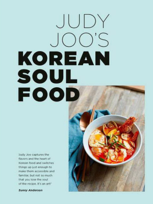 Judy Joo's Korean Soul Food - (hardcover)