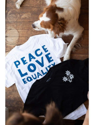 Peace Love Equality T-shirt | Support Change