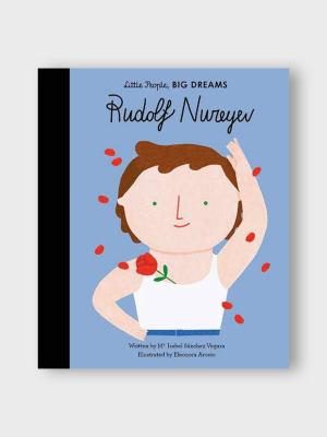 Little People, Big Dreams: Rudolf Nureyev