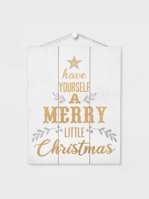 Have Yourself A Merry Little Christmas Hanging Sign White - Wondershop™
