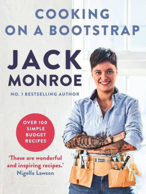 Cooking On A Bootstrap - By Jack Monroe (paperback)