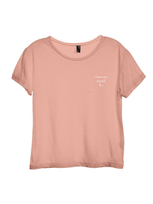 I Love Me, Myself, & I [distressed Women's 'baby Tee']