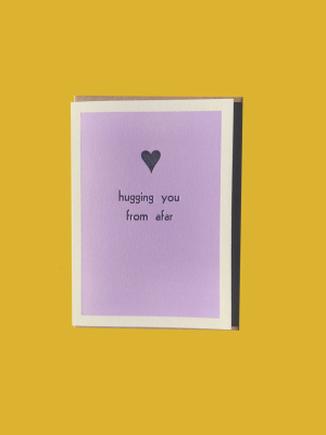 Hugging You From Afar Card