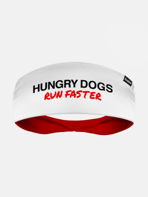 Hungry Dogs Run Faster Headband