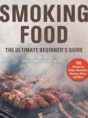 Smoking Food - By Chris Dubbs & Dave Heberle (paperback)