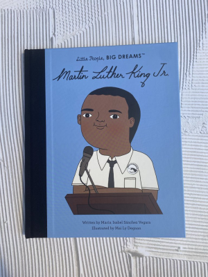 Little People Big Dreams: Martin Luther King Jr.