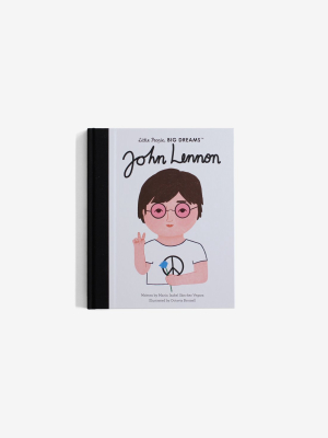 Little People, Big Dreams: John Lennon