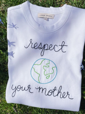 "respect Your Mother" Long Sleeve T-shirt