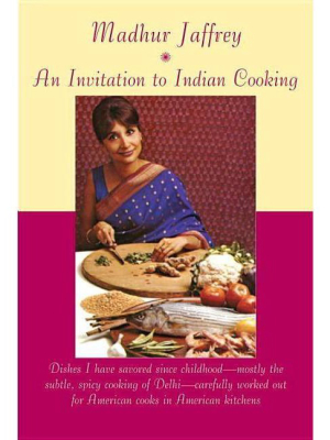 An Invitation To Indian Cooking - By Madhur Jaffrey (paperback)