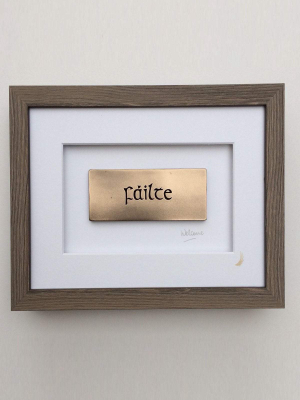 Fáilte - Welcome - Bronze