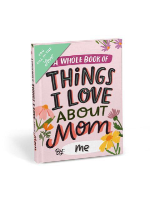 Things I Love About Mom Gift Book