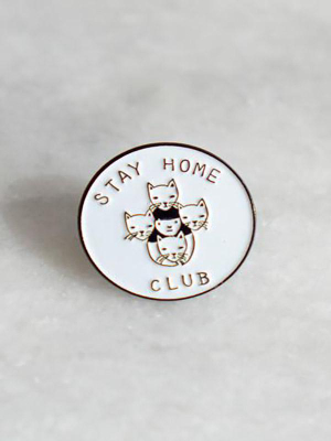 Stay Home Club Cats Pin