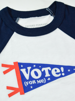 Vote For Me Toddler Baseball Tee • Kelle Hampton X Oxford Pennant